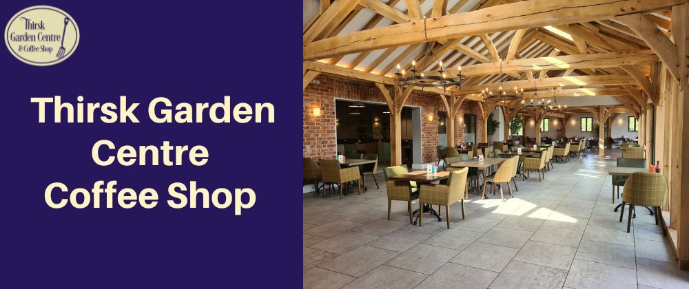 thirsk garden centre coffee shop